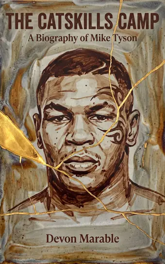 Cover of The Catskills Camp, a biography of Mike Tyson