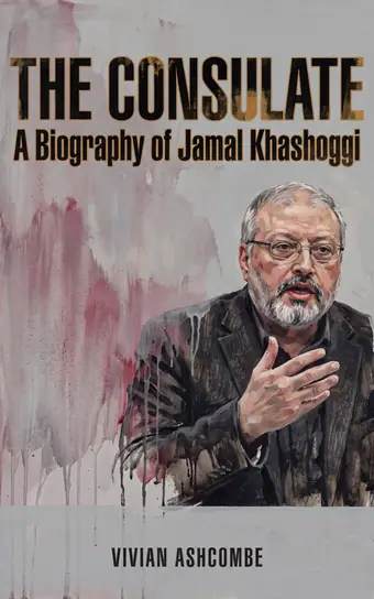 Cover of The Consulate, a biography of Jamal Khashoggi