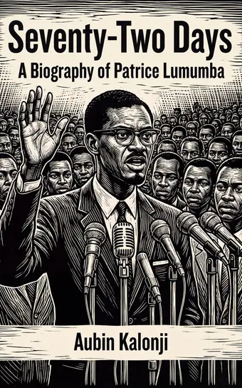 Cover of Seventy-Two Days, a biography of Patrice Lumumba