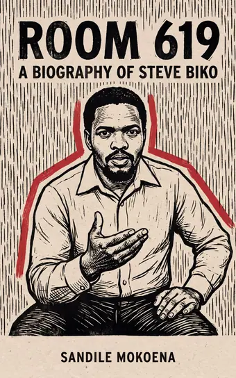 Cover of Room 619, a biography of Steve Biko