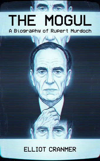 Cover of The Mogul, a biography of Rupert Murdoch
