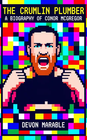Cover of The Crumlin Plumber, a biography of Conor Mcgregor