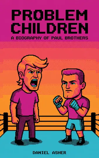 Cover of Problem Children, a biography of Paul Brothers