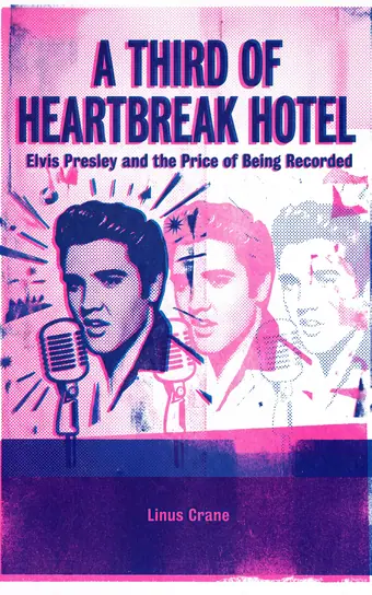 Cover of A Third of Heartbreak Hotel, a biography of Elvis Presley