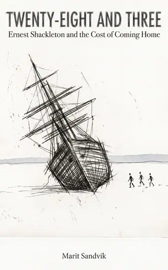 Cover of Twenty-Eight and Three, a biography of Ernest Shackleton