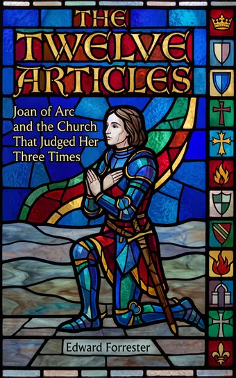 Cover of The Twelve Articles, a biography of Joan Of Arc