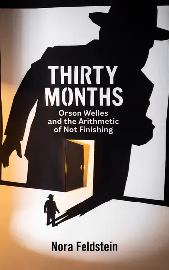 Cover of Thirty Months, a biography of Orson Welles